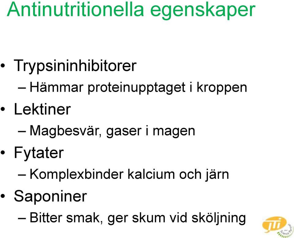 Magbesvär, gaser i magen Fytater Komplexbinder