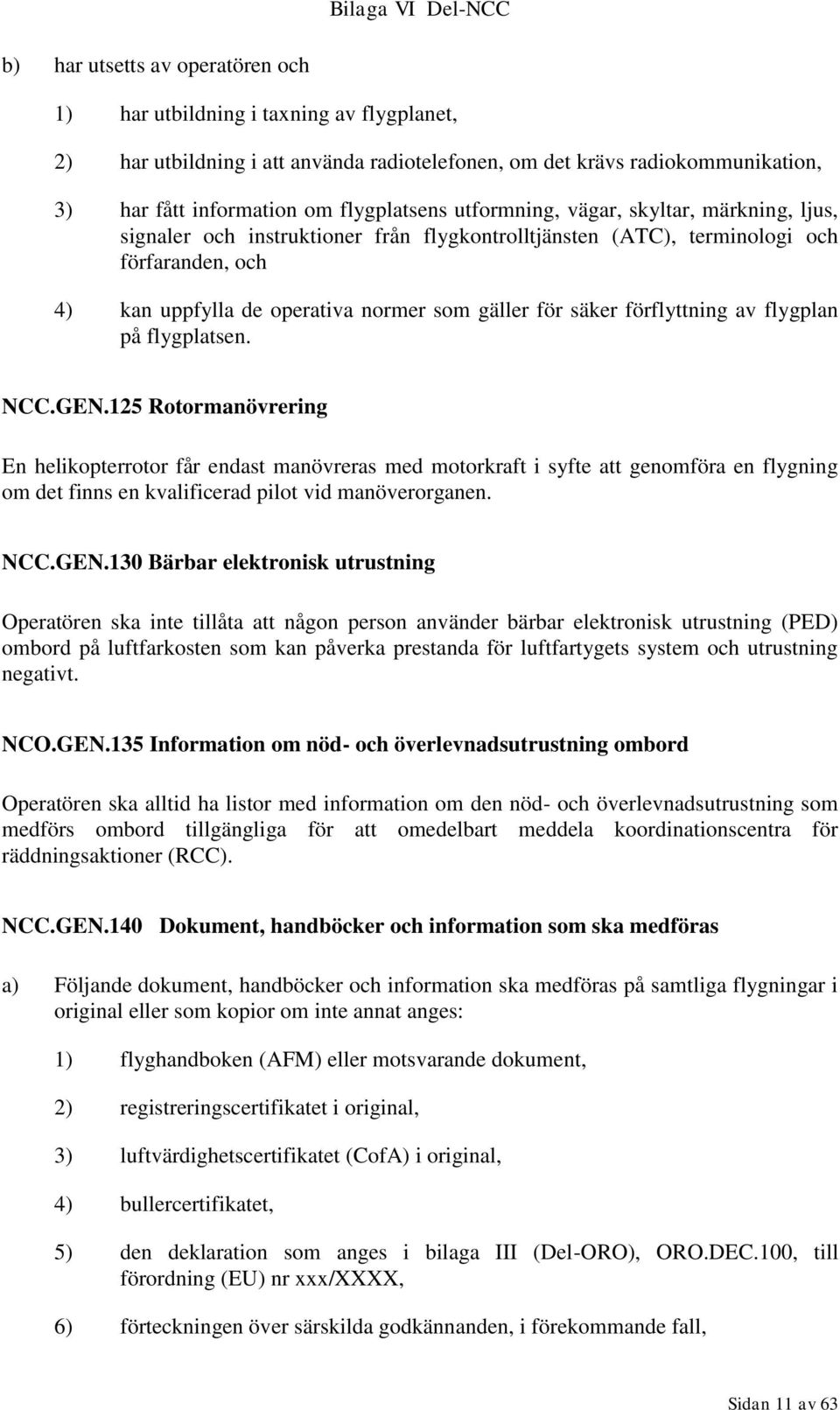 förflyttning av flygplan på flygplatsen. NCC.GEN.