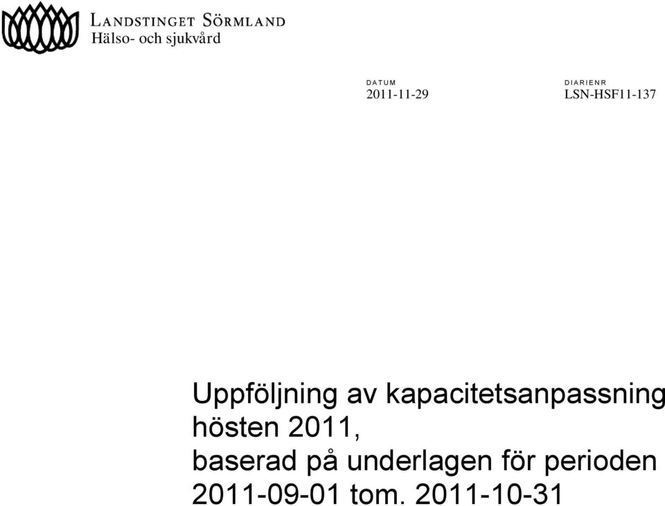 LSN-HSF-137 Uppföljning av kapacitetsanpassning