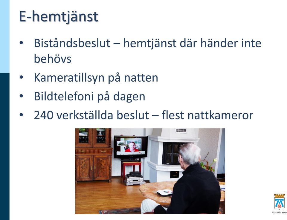 på natten Bildtelefoni på dagen 240