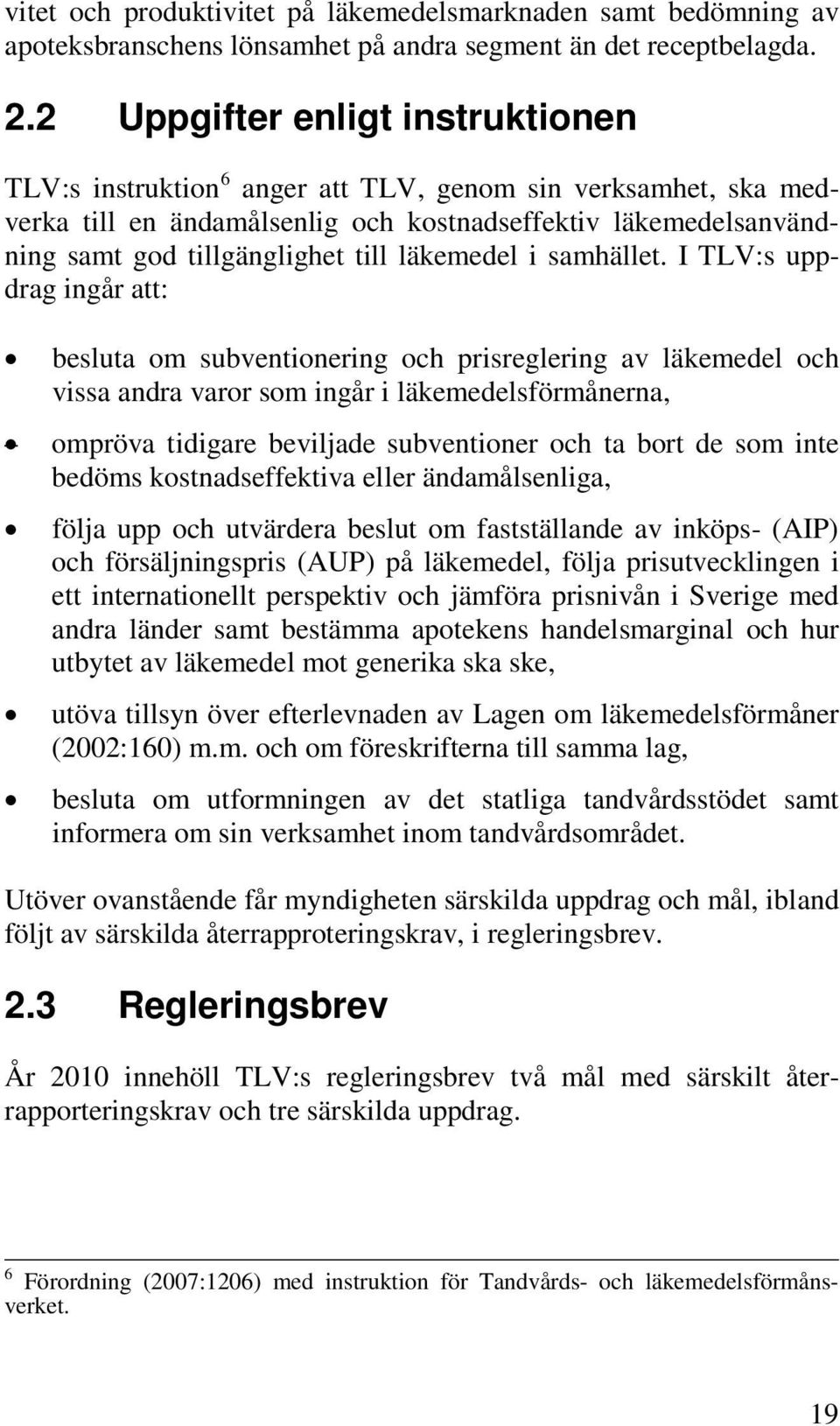 läkemedel i samhället.