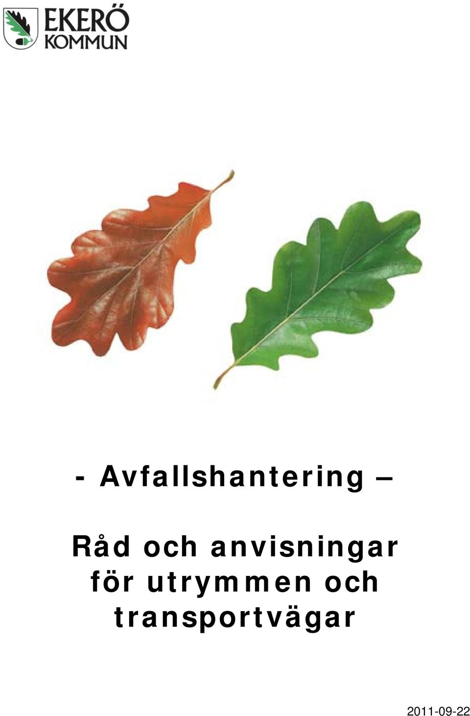 för utrymmen och