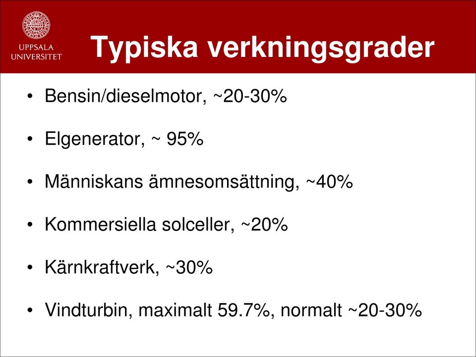 ämnesomsättning, ~40% Kommersiella solceller,