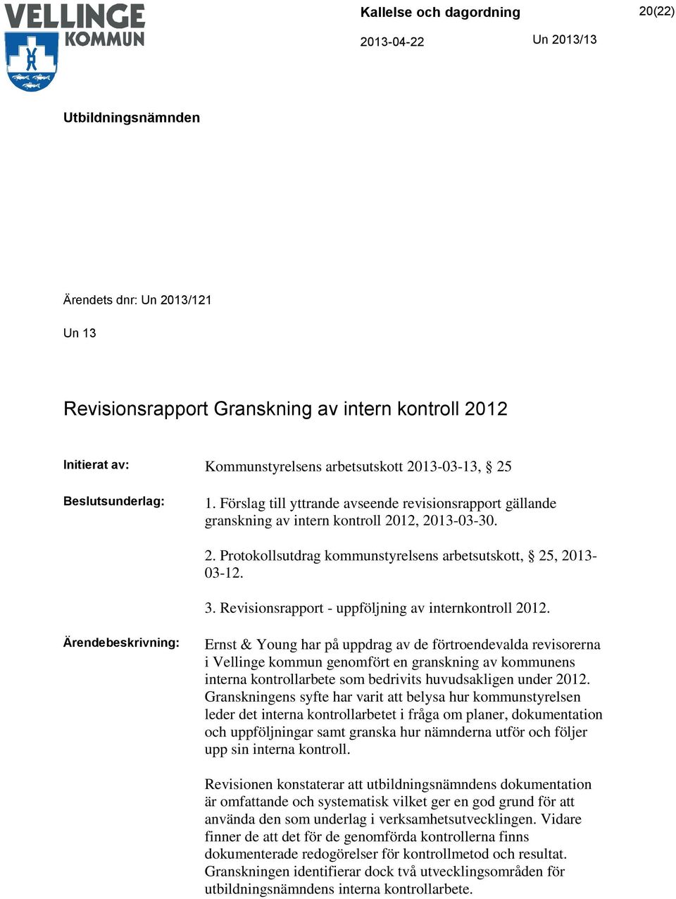 Revisionsrapport - uppföljning av internkontroll 2012.