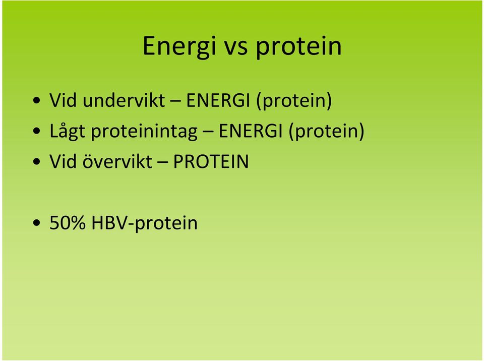 Lågt proteinintag ENERGI