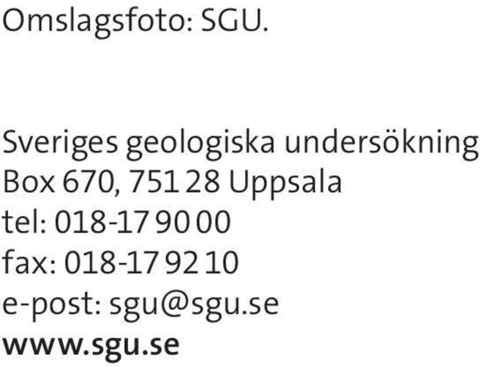 Box 670, 751 28 Uppsala tel: