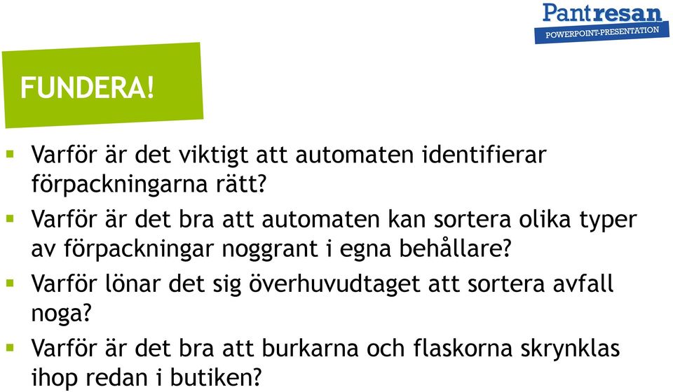 noggrant i egna behållare?