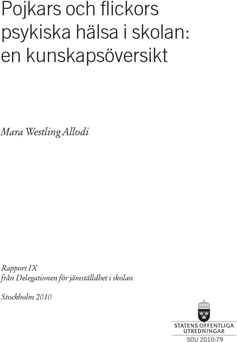 Allodi Rapport IX från Delegationen för