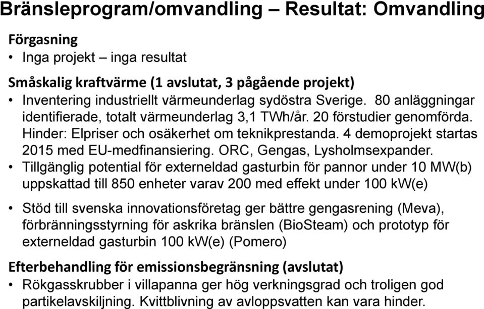 ORC, Gengas, Lysholmsexpander.