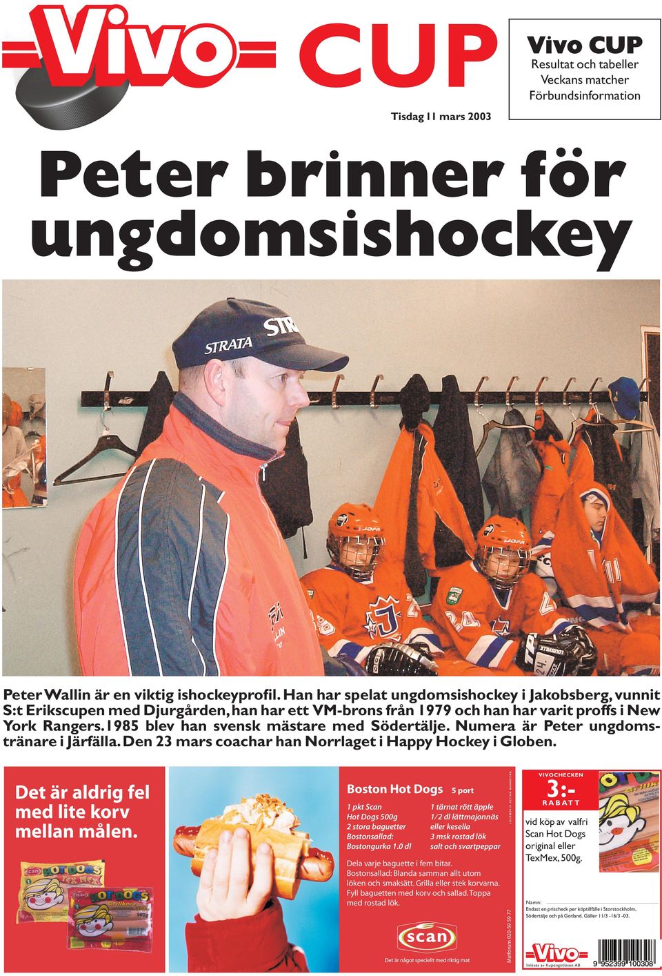 1985 blev han svensk mästare med Södertälje. Numera är Peter ungdomstränare i Järfälla.Den 23 mars coachar han Norrlaget i Happy Hockey i Globen.