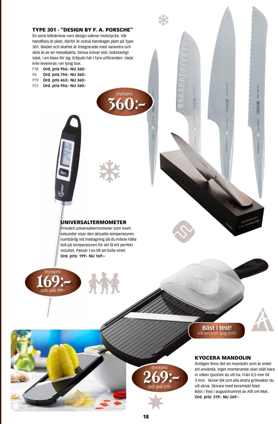 Varje kniv levereras i en lyxig box. P18 Ord. pris 956:- NU 360:- P6 Ord. pris 796:- NU 360:- P19 Ord. pris 463:- NU 360:- P21 Ord.