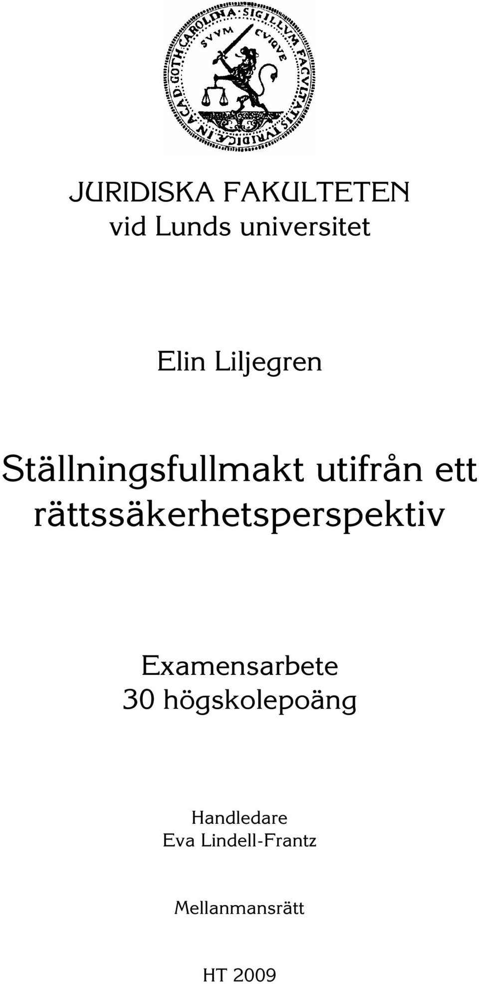 rättssäkerhetsperspektiv Examensarbete 30