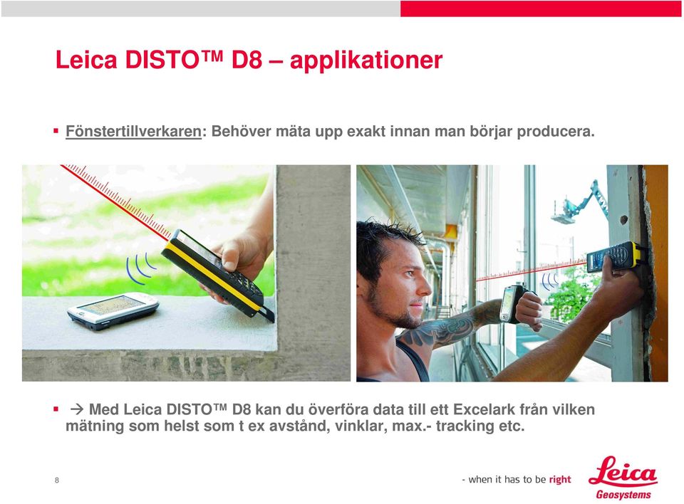 Med Leica DISTO D8 kan du överföra data till ett Excelark