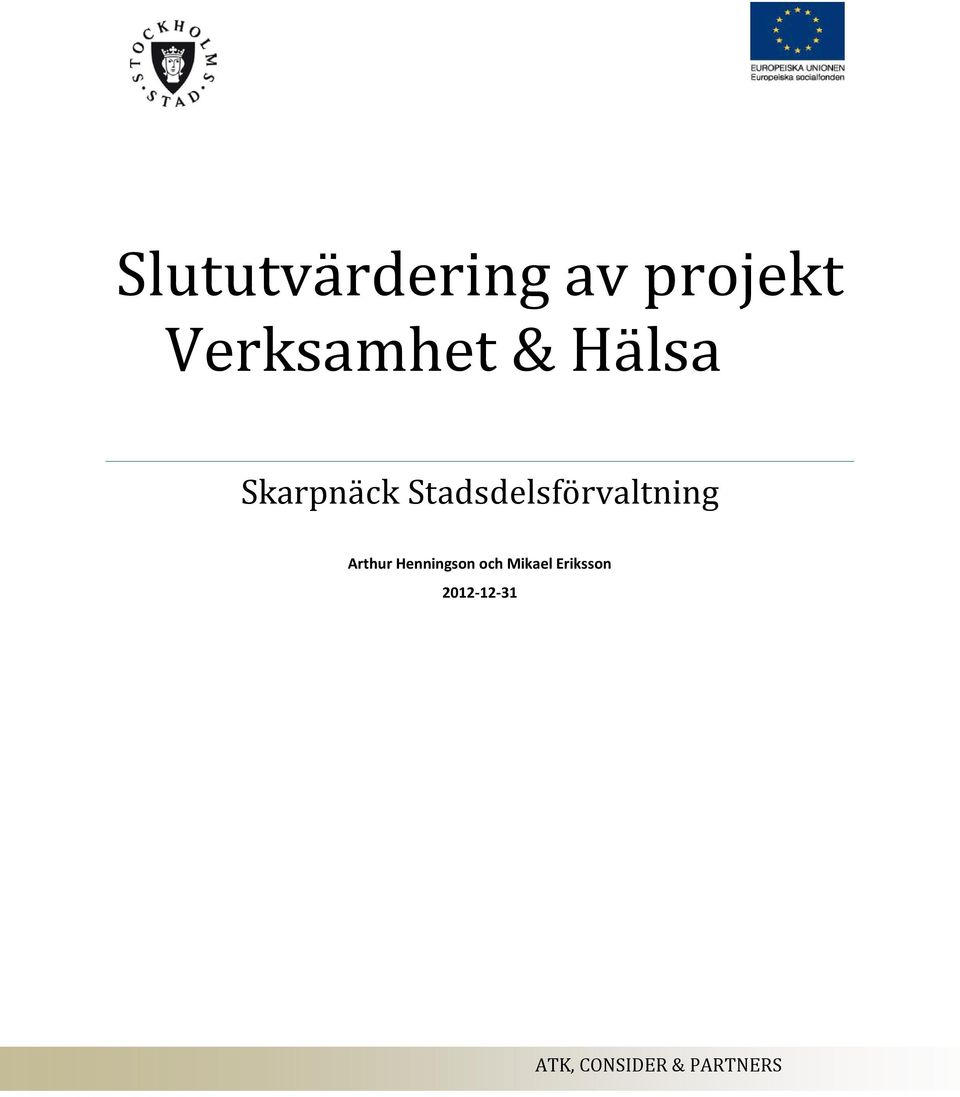 Stadsdelsförvaltning Arthur