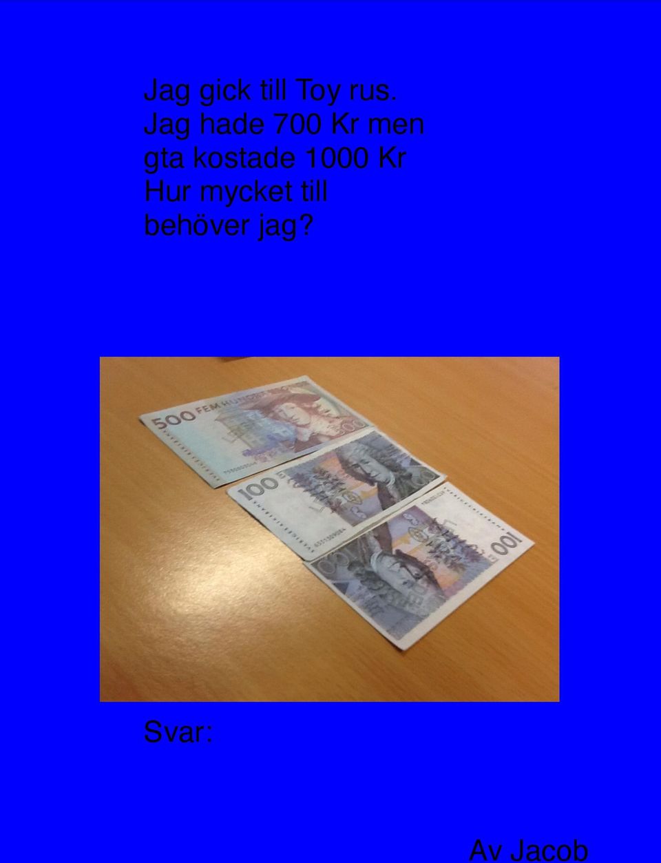 kostade 1000 Kr Hur