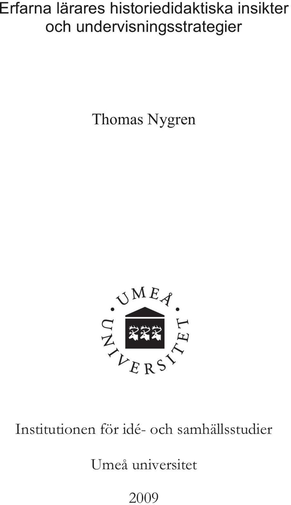Thomas Nygren Institutionen för idé-