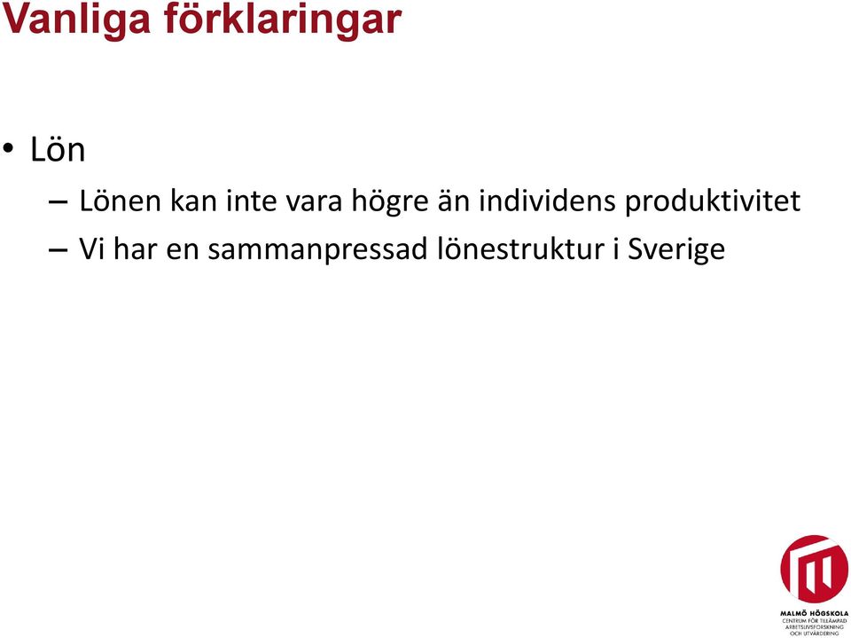 individens produktivitet Vi har