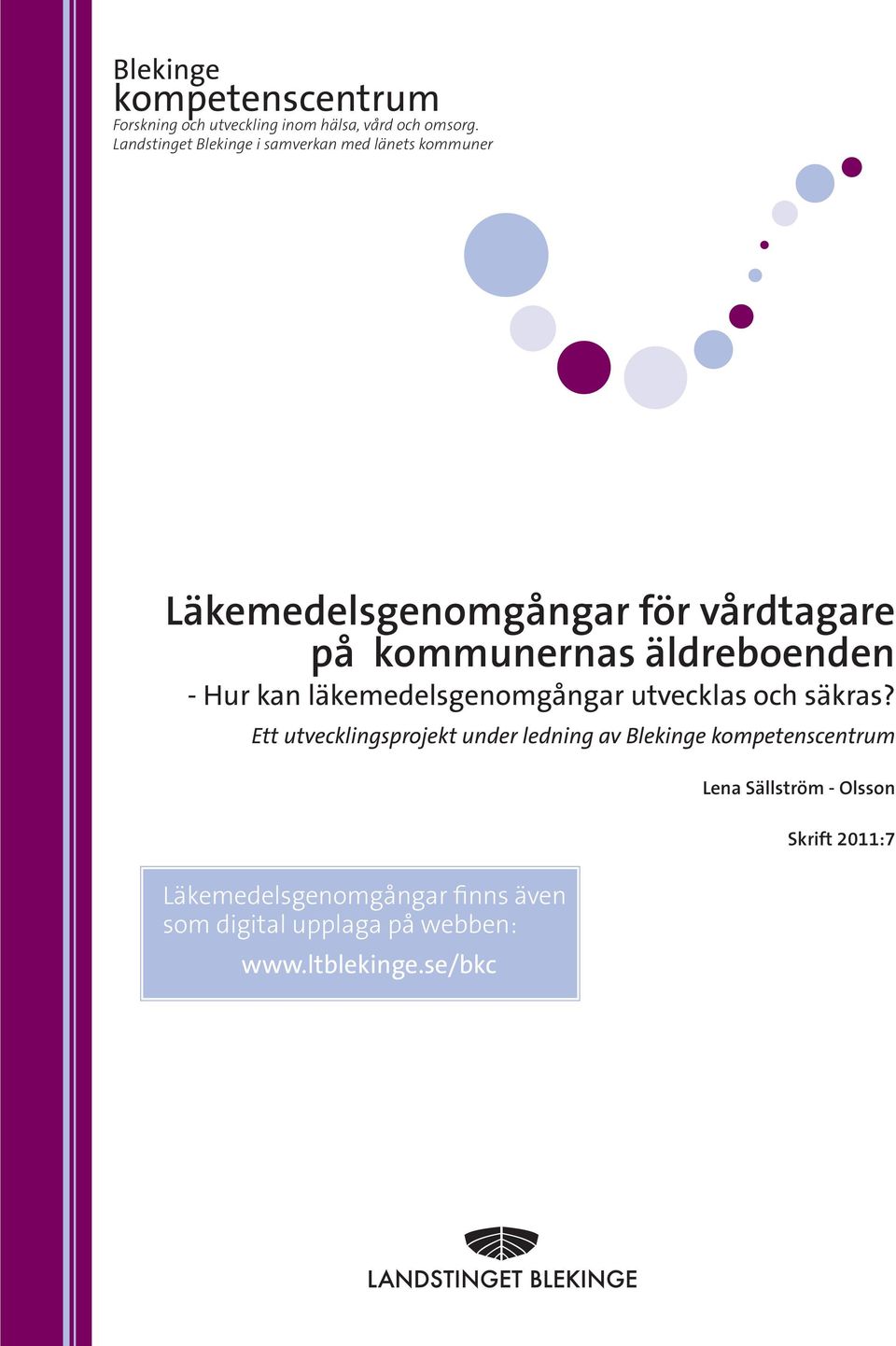 äldreboenden - Hur kan läkemedelsgenomgångar utvecklas och säkras?