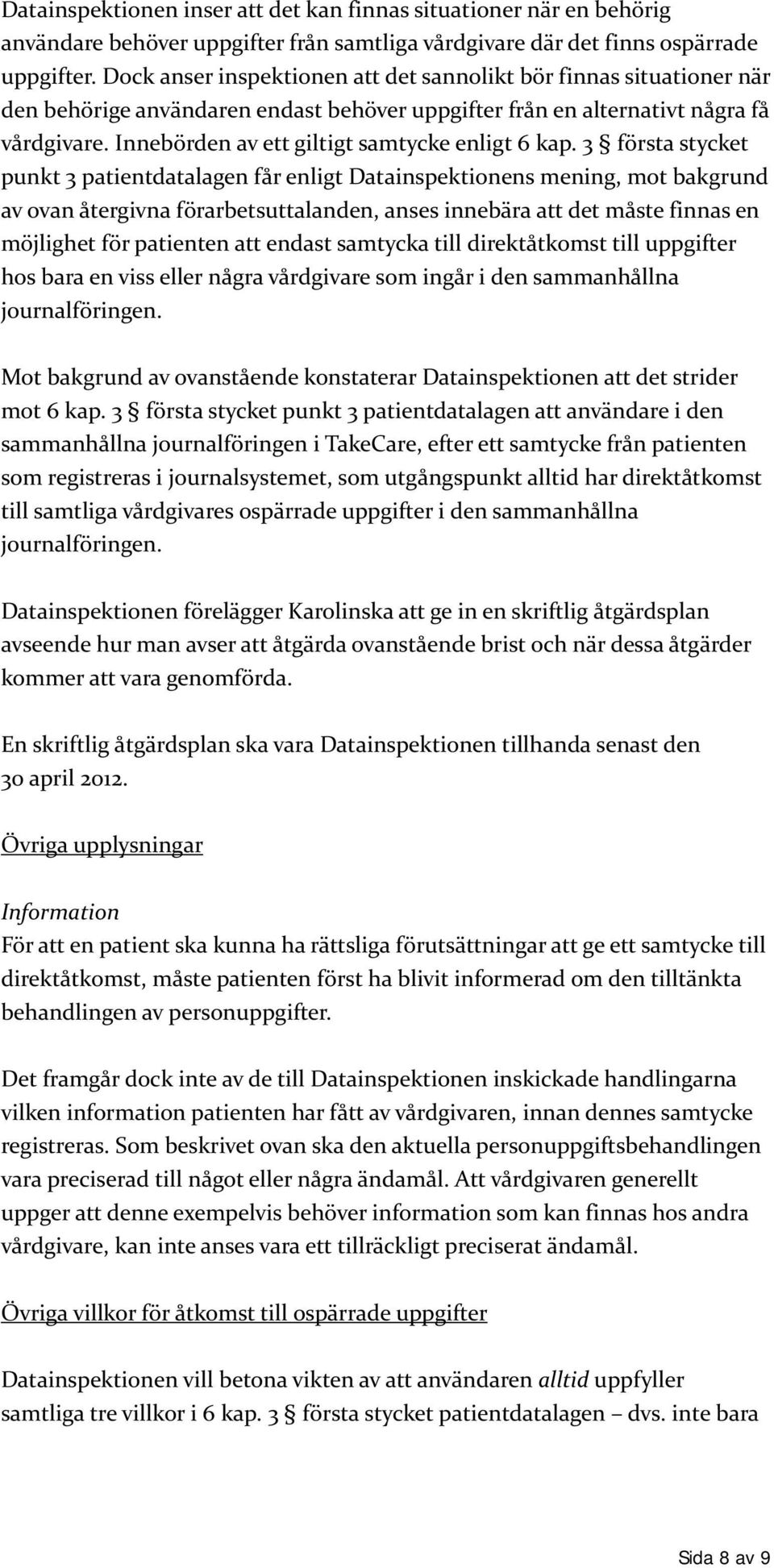 Innebörden av ett giltigt samtycke enligt 6 kap.
