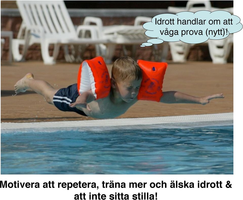 Motivera att repetera, träna