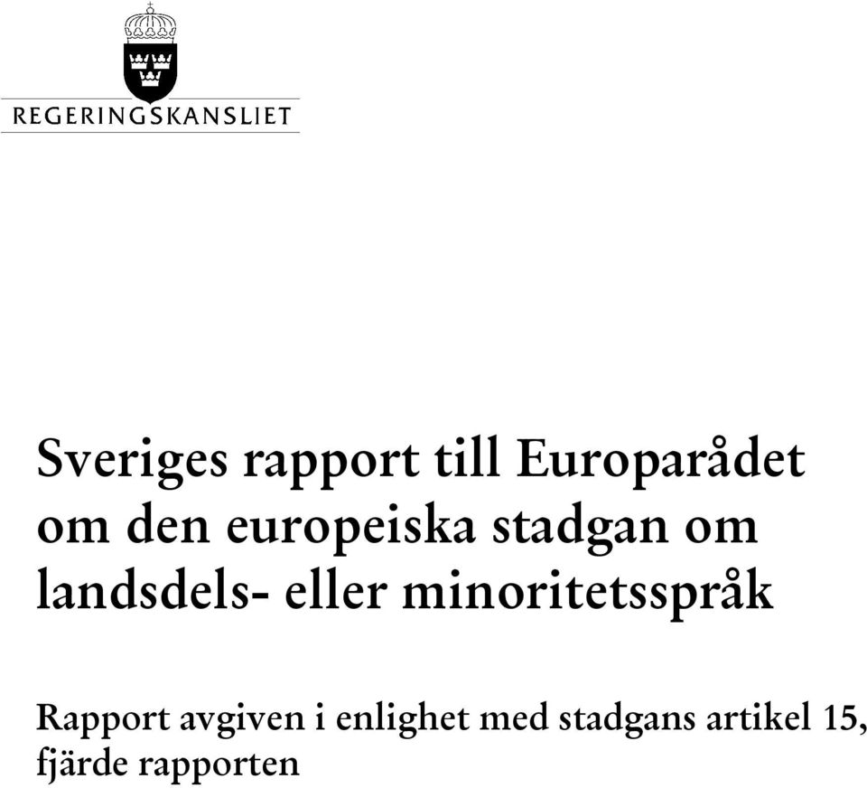 minoritetsspråk Rapport avgiven i