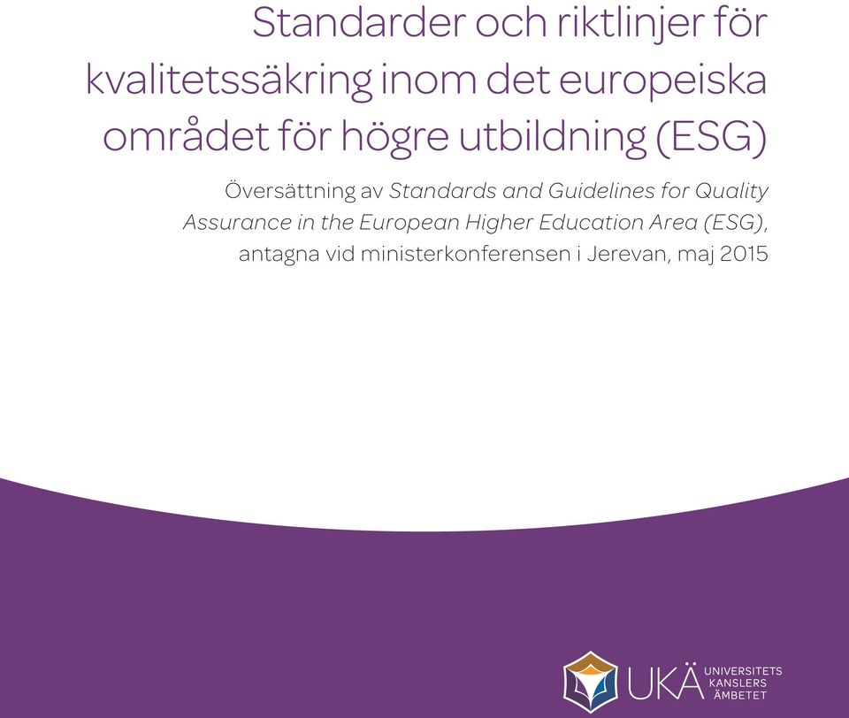 Standards and Guidelines for Quality Assurance in the European