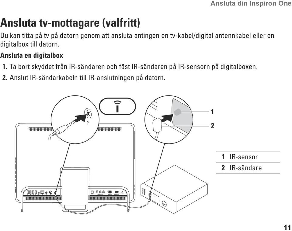 Ansluta en digitalbox 1.