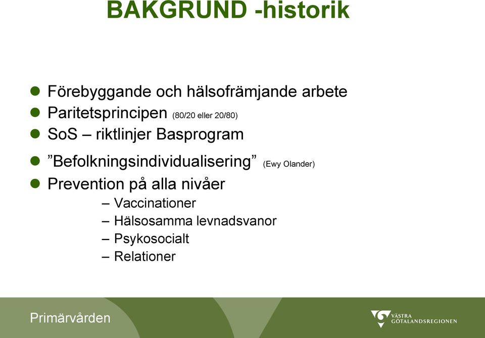 Basprogram Befolkningsindividualisering (Ewy Olander)