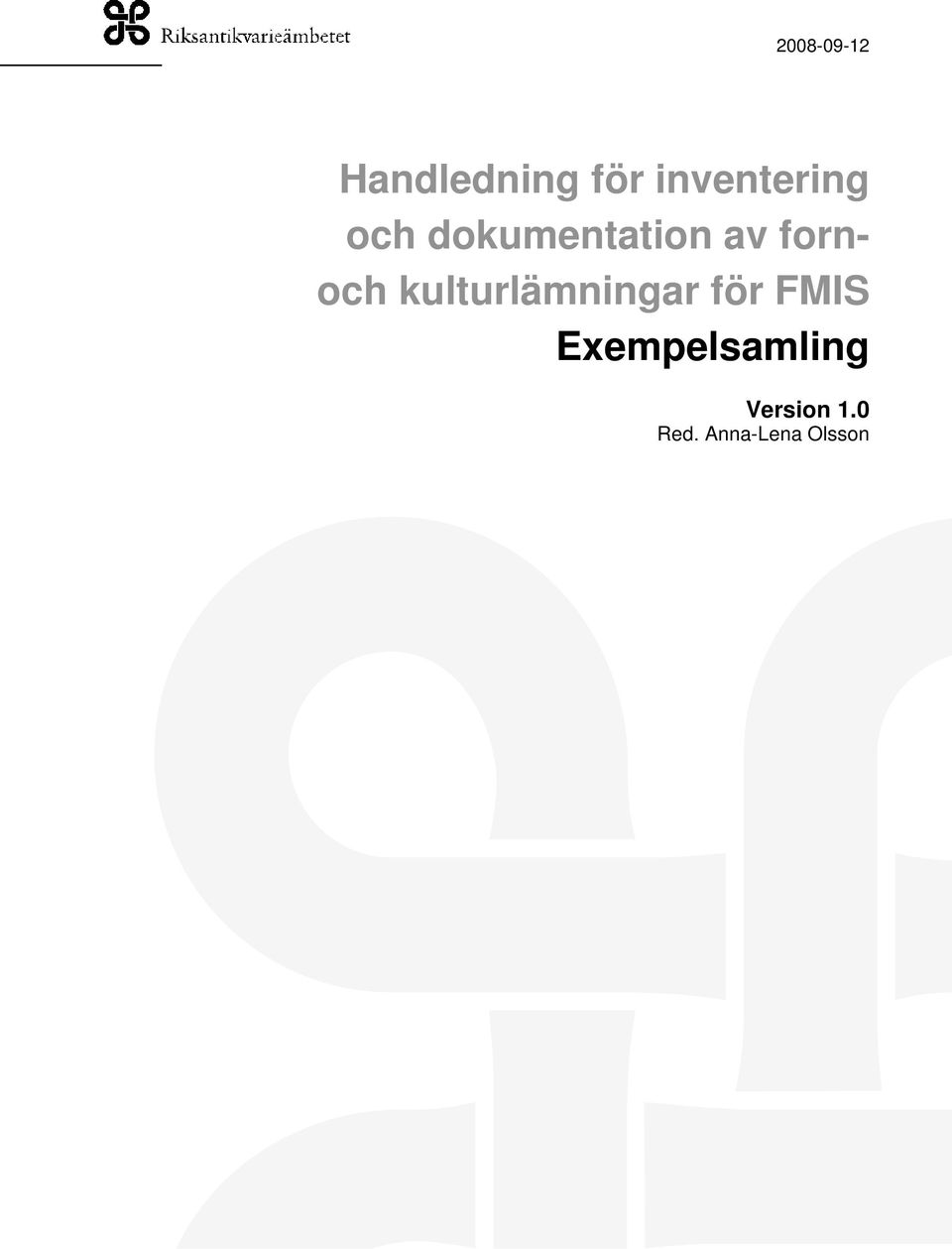fornoch kulturlämningar för FMIS