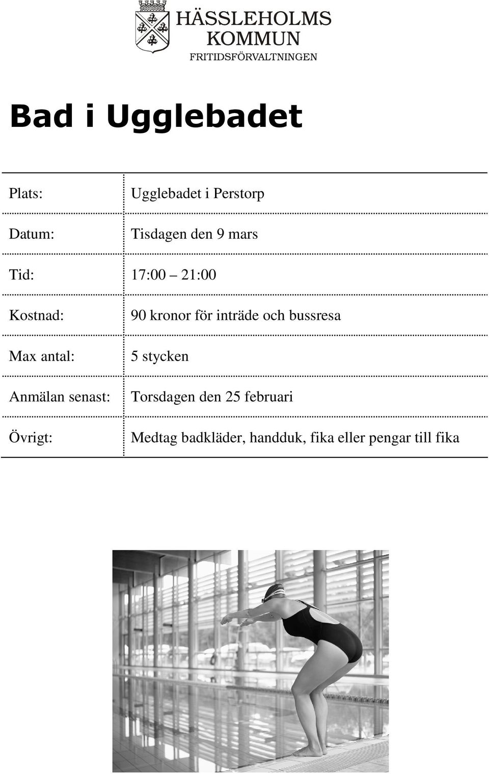 bussresa 5 stycken Torsdagen den 25 februari Medtag