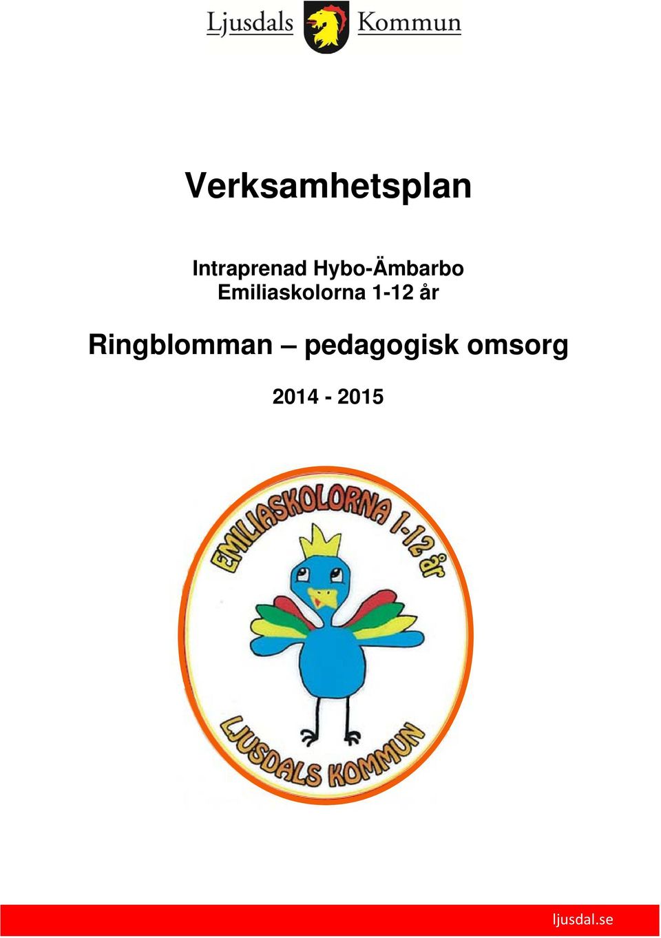 1-12 år Ringblomman