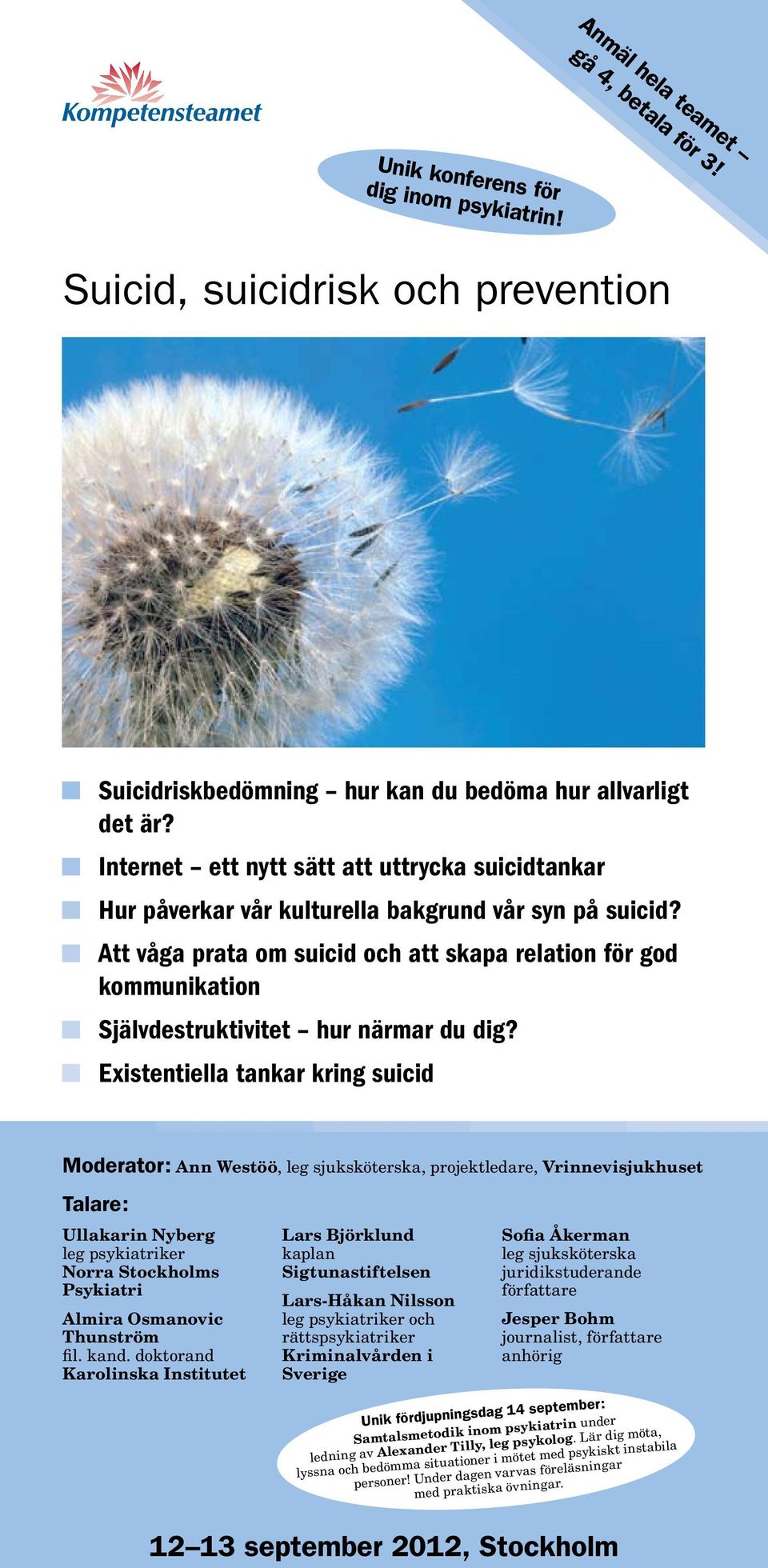 Att våga prata om suicid och att skapa relation för god kommunikation Självdestruktivitet hur närmar du dig?