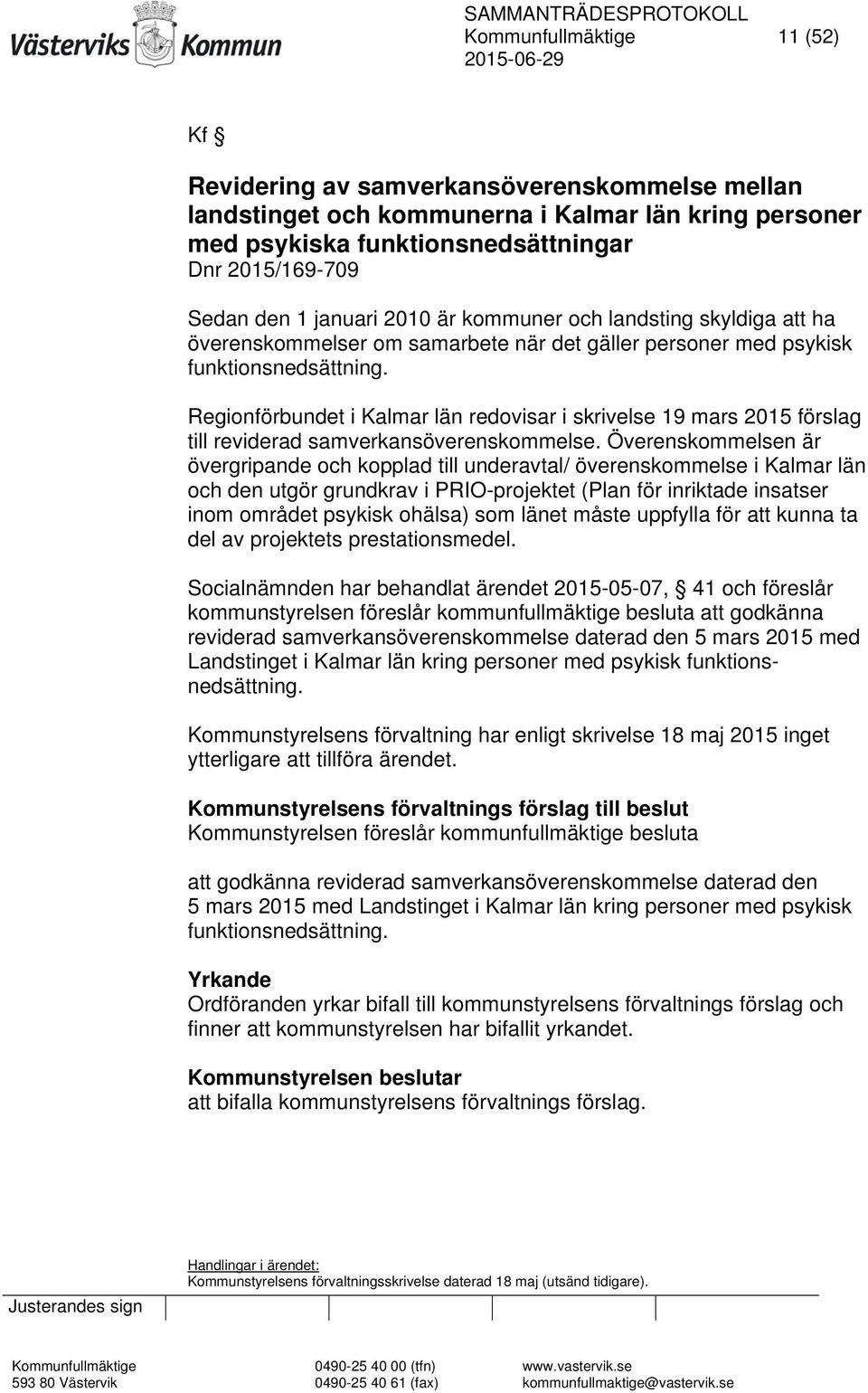 Regionförbundet i Kalmar län redovisar i skrivelse 19 mars 2015 förslag till reviderad samverkansöverenskommelse.