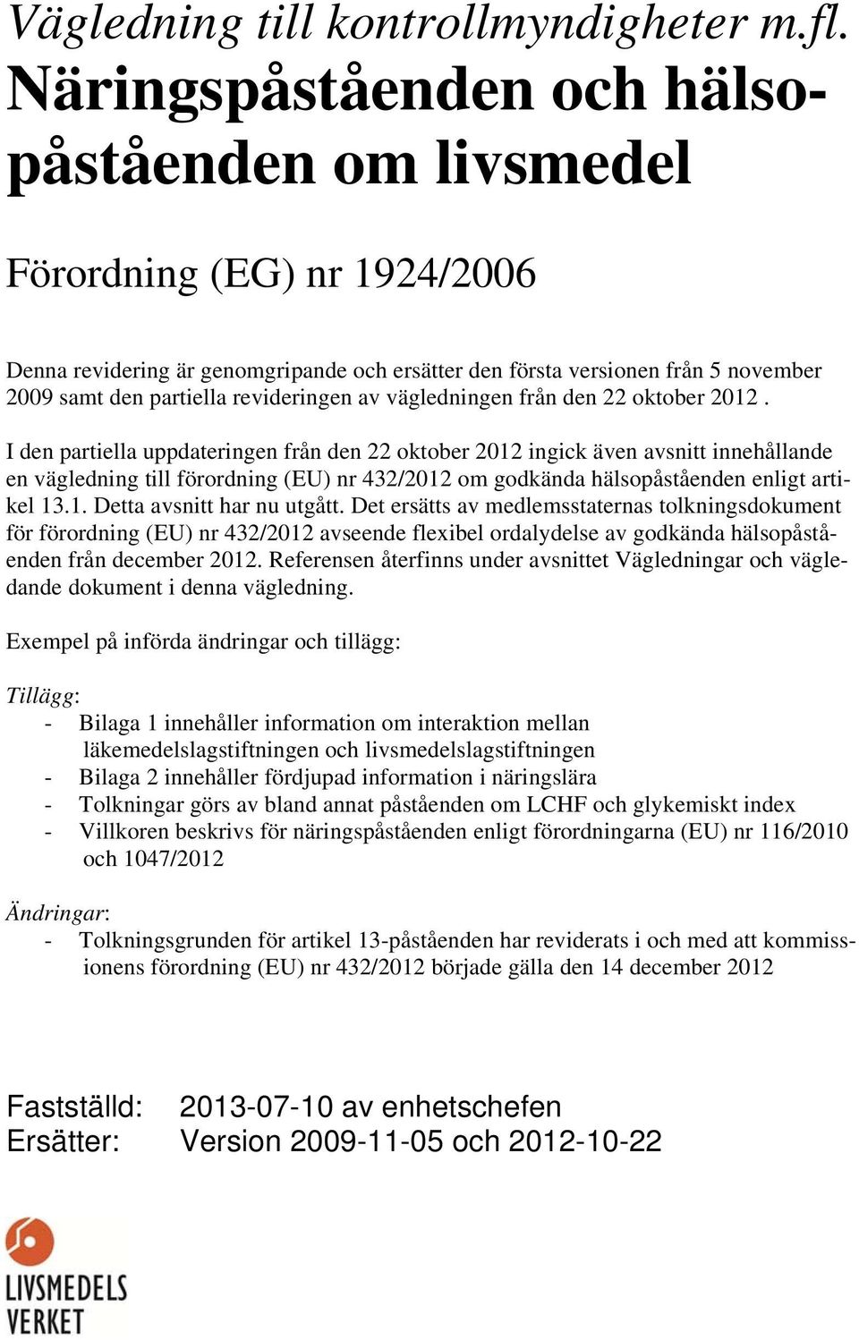 revideringen av vägledningen från den 22 oktober 2012.