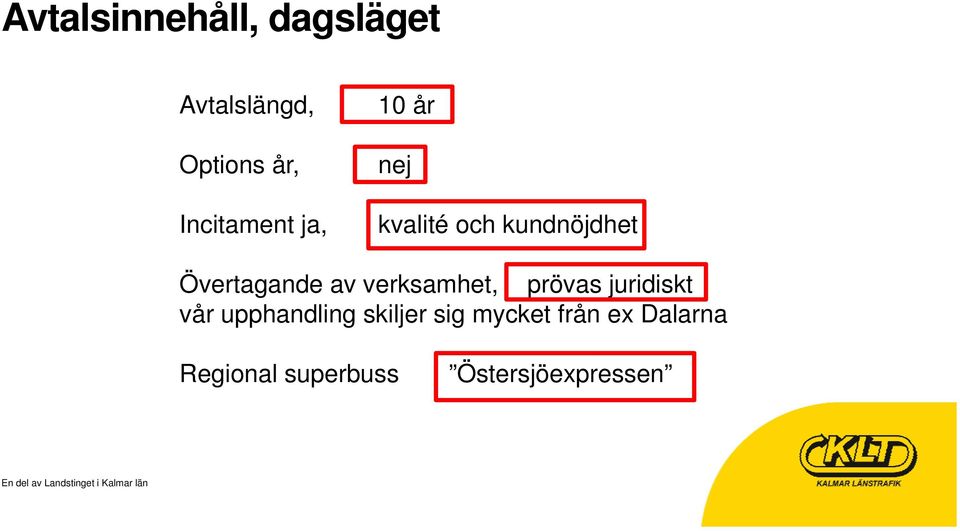 Övertagande av verksamhet, prövas juridiskt vår