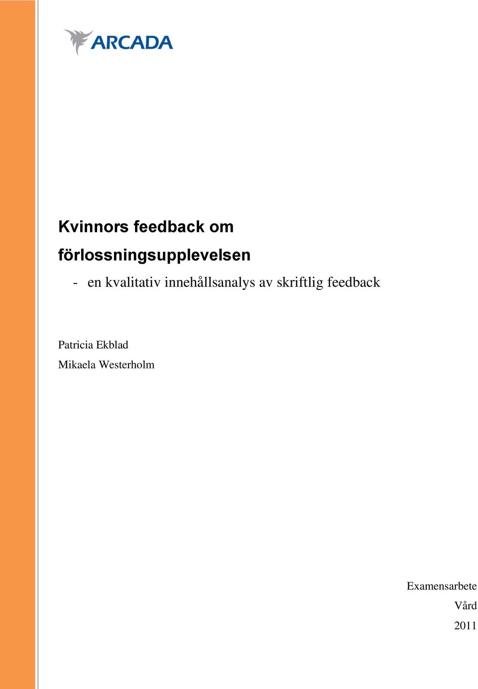 innehållsanalys av skriftlig feedback