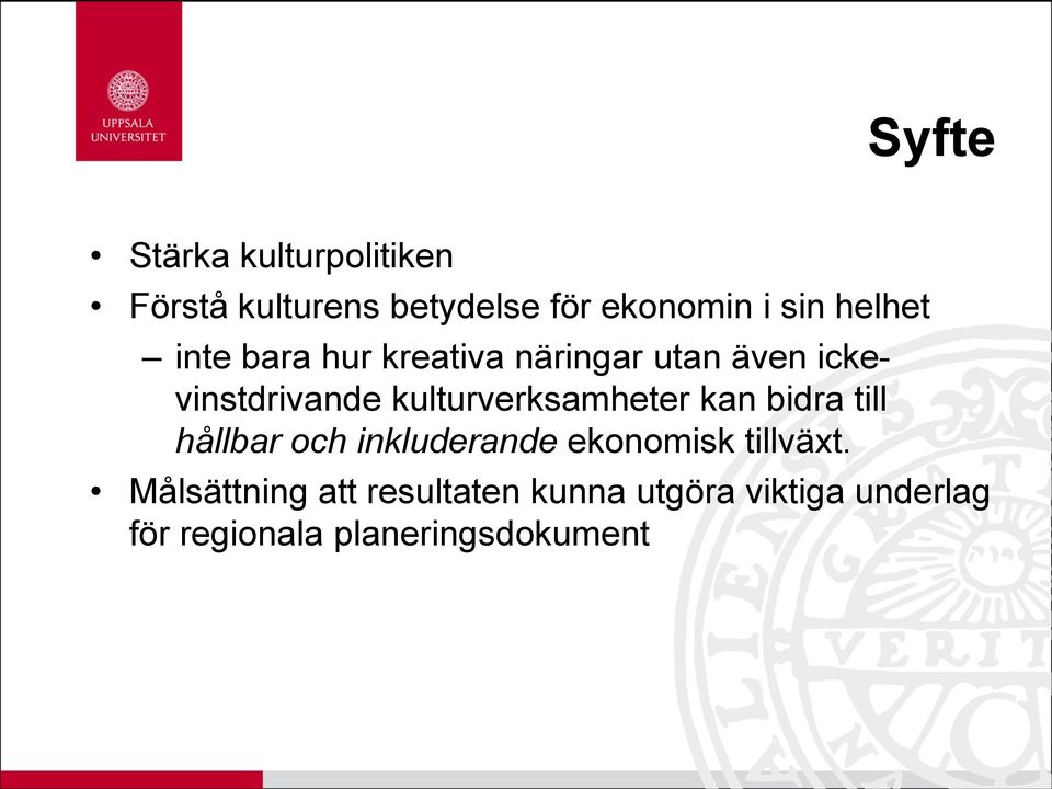 kulturverksamheter kan bidra till hållbar och inkluderande ekonomisk tillväxt.