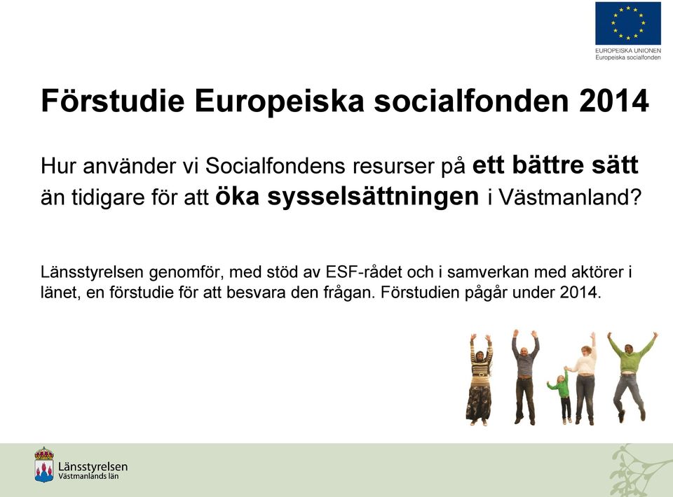 Västmanland?