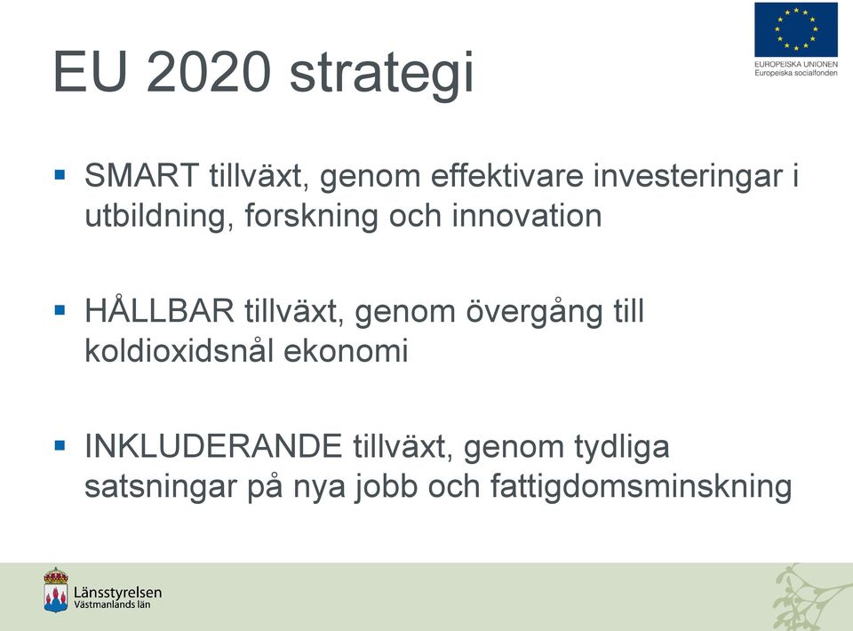 tillväxt, genom övergång till koldioxidsnål ekonomi