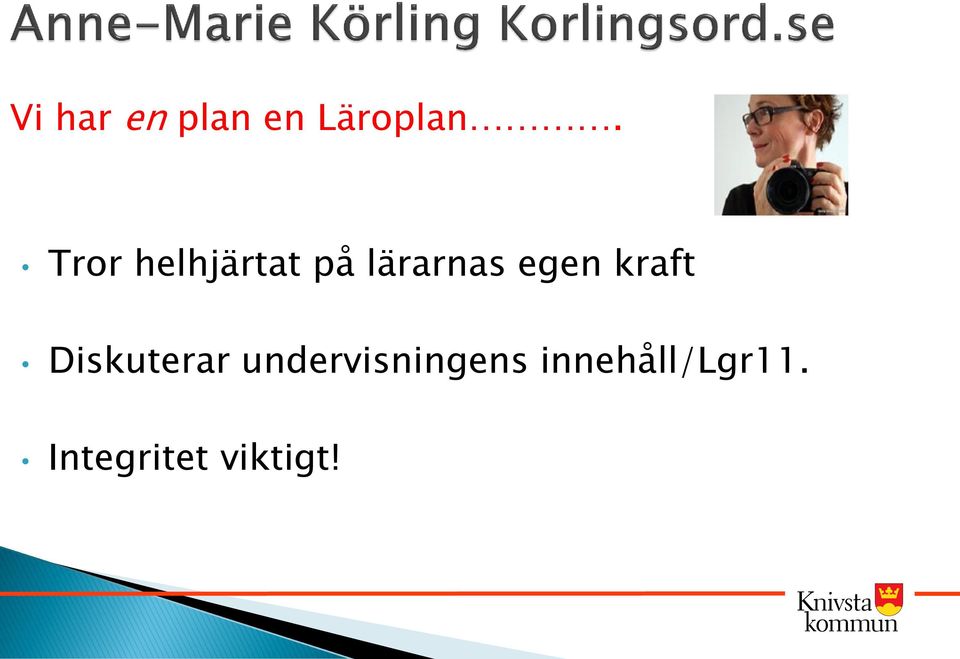 kraft Diskuterar undervisningens