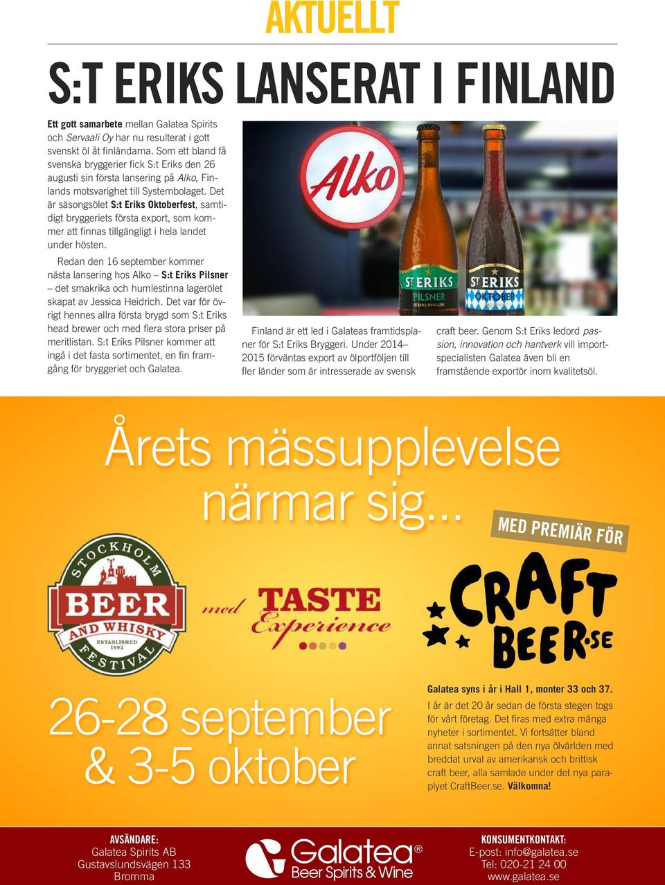 Det är säsongsölet S:t Eriks Oktoberfest, samtidigt bryggeriets första export, som kommer att finnas tillgängligt i hela landet under hösten.