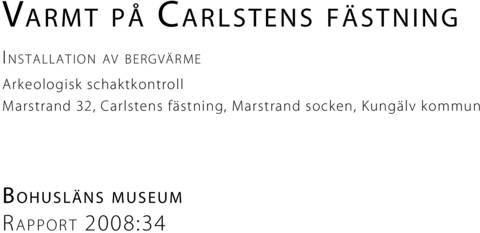 Marstrand 32, Carlstens fästning, Marstrand