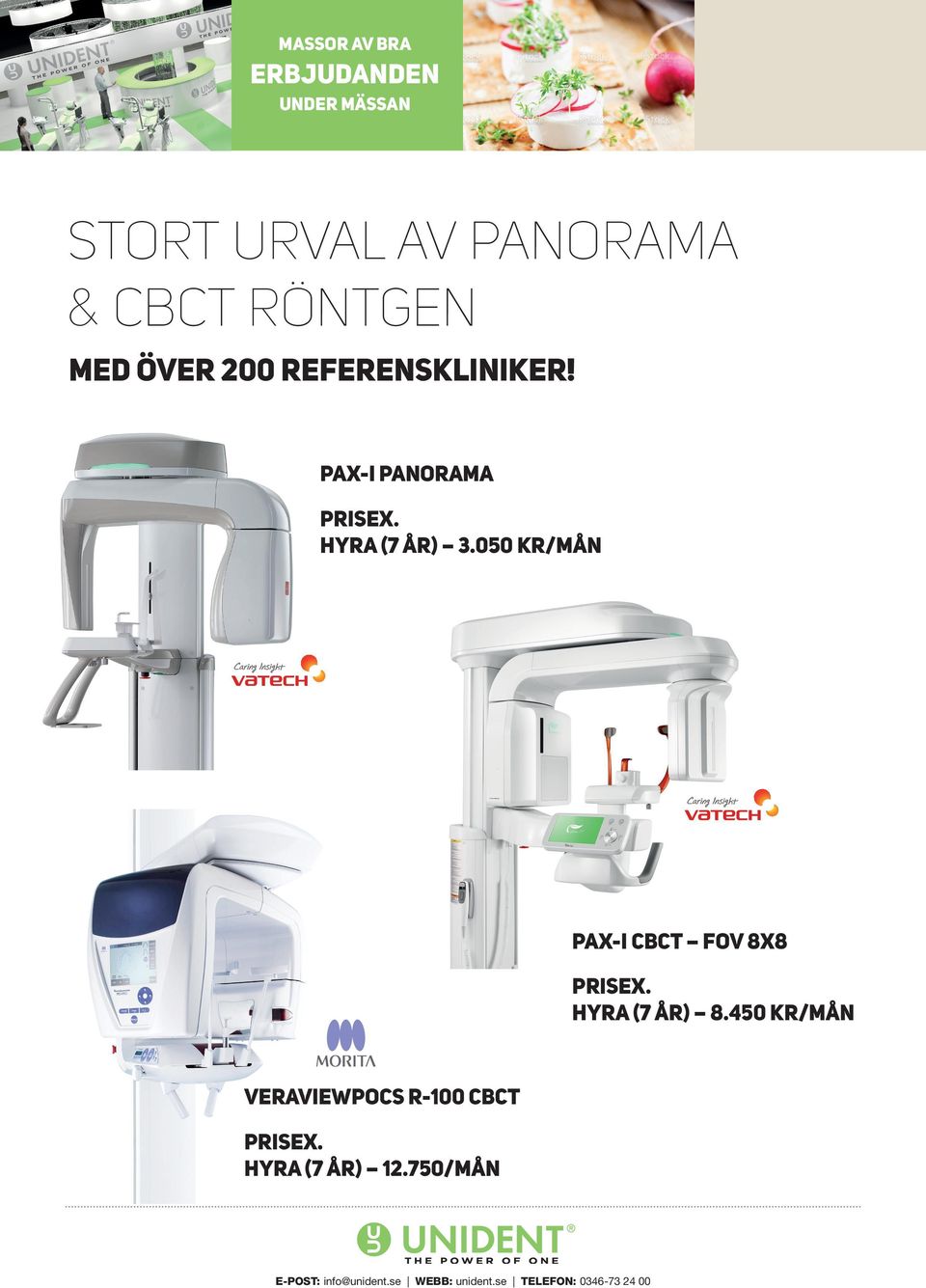 050 kr/mån pax-i CBCT FOV 8x8 prisex. Hyra (7 år) 8.