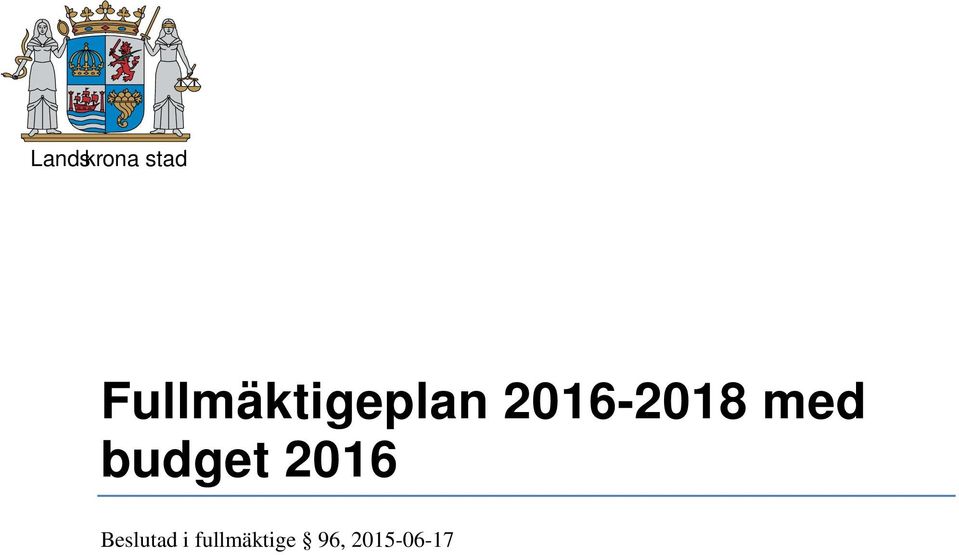 med budget Beslutad i