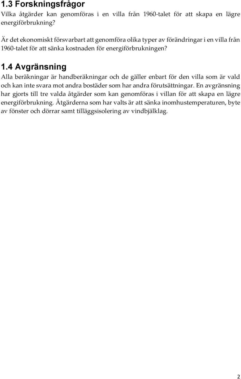 60-talet för att sänka kostnaden för energiförbrukningen? 1.