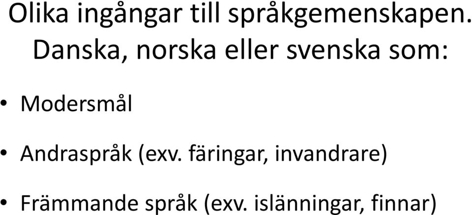 Modersmål Andraspråk (exv.