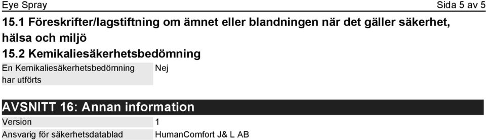 säkerhet, hälsa och miljö 15.