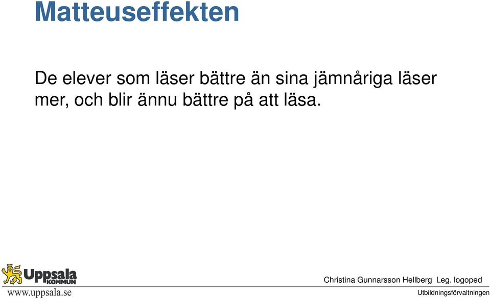 jämnåriga läser mer, och