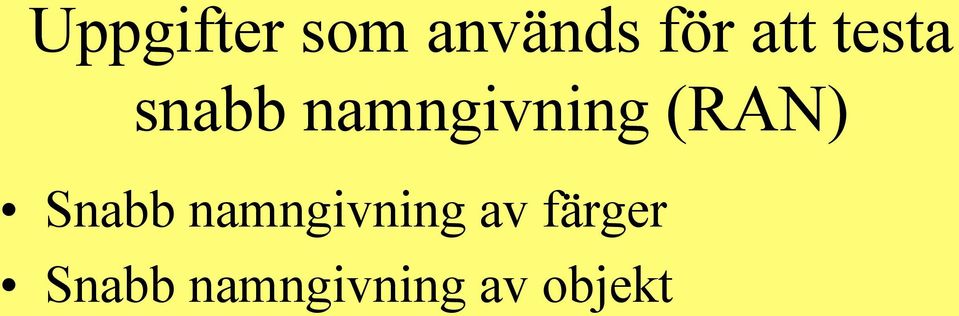 (RAN) Snabb namngivning av