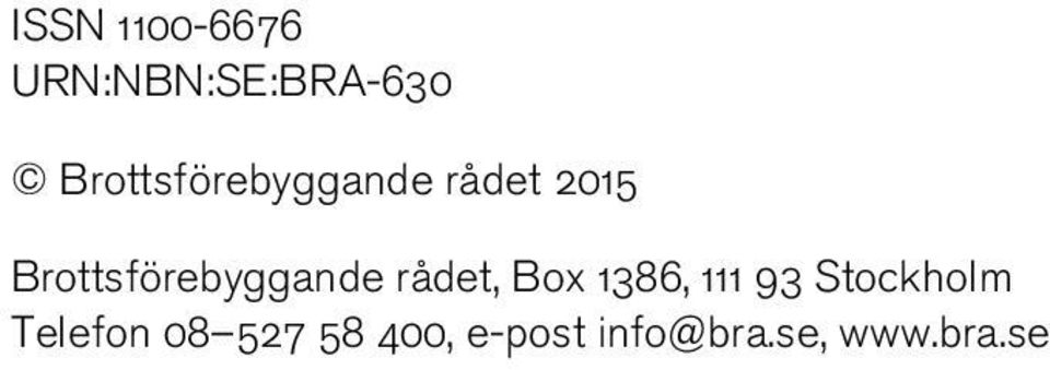 Brottsförebyggande rådet, Box 1386, 111 93